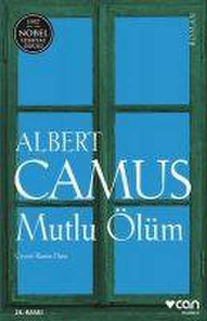Mutlu Ölüm de Albert Camus