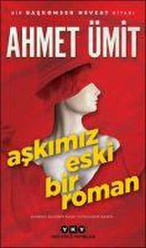 Askimiz Eski Bir Roman de Ahmet Ümit