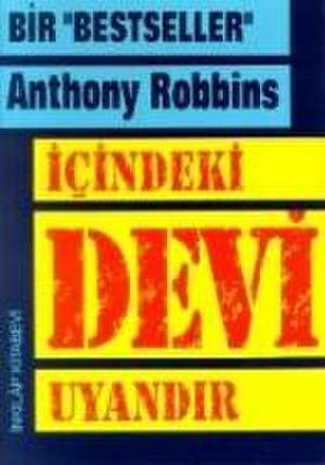 Icindeki Devi Uyandir de Anthony Robbins