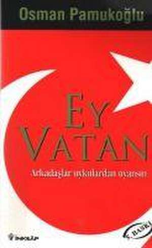 Ey Vatan de Osman Pamukoglu