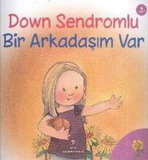 Down Sendromlu Bir Arkadasim Var de Jennifer Moore-Mallinos