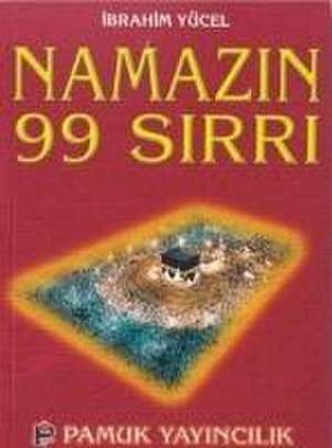 Namazin 99 Sirri de Arif Pamuk