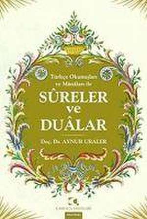 Sureler ve Dualar - Türkce Okunuslari ve Manalari ile de Aynur Uraler