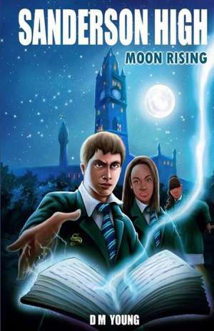 Sanderson High: Moon Rising