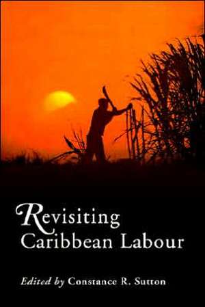 Revisiting Caribbean Labour de Constance R. Sutton