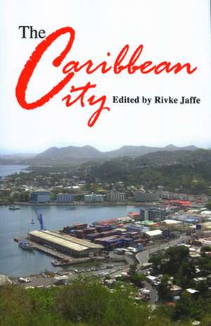 The Caribbean City de Rivke Jaffe