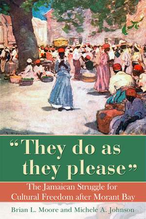 They Do as They Please de Brian L. Moore