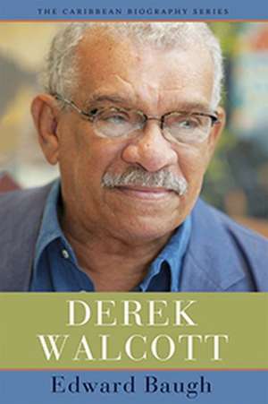 Derek Walcott de Edward Baugh