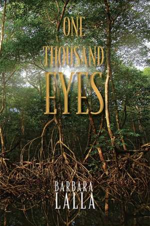 One Thousand Eyes de Barbara Lalla