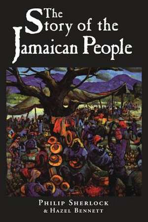 The Story of the Jamaican People de Philip M. Sherlock