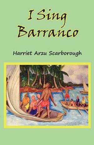 I Sing Barranco de Harriet Arzu Scarborough