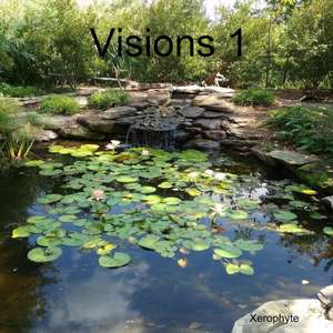 Visions 1 de Xerophyte