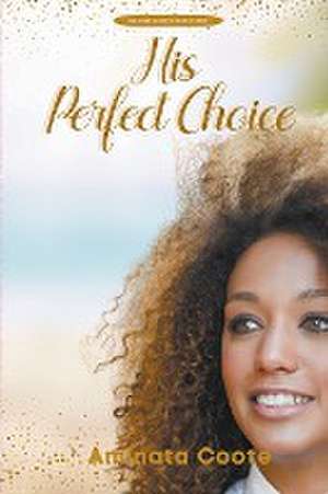 His Perfect Choice de Aminata Coote