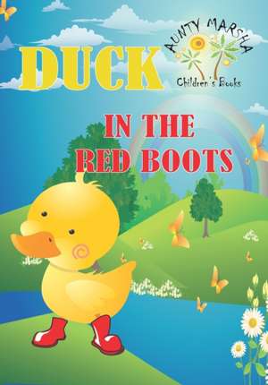 Duck in the Red Boots de Marsha Gomes-McKie