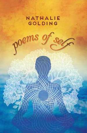 Poems of Self de Nathalie Golding