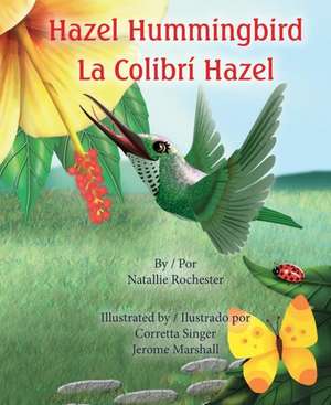 Hazel Hummingbird de Natallie Rochester