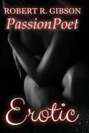 EROTIC de Passionpoet