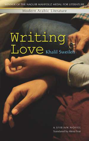 Writing Love de Khalil Sweileh