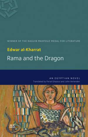 Rama and the Dragon: An Egyptian Novel de Edwar al-Kharrat