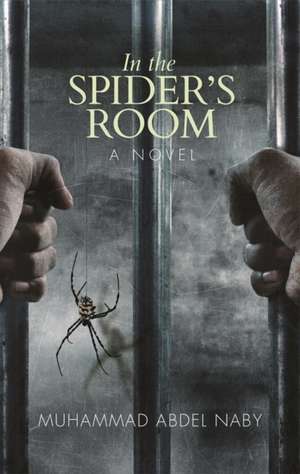 In the Spider's Room: A Novel de Muhammad Abdelnabi