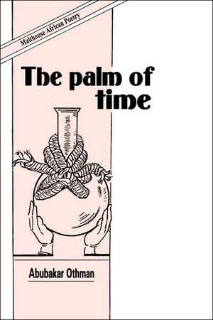 Palm of Time de Abubakar Othman