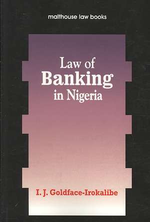 Law of Banking Nigeria de I. J. Goldface-Irokalibe