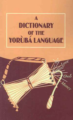 A Dictionary of the Yoruba Language de Nigeria University Press