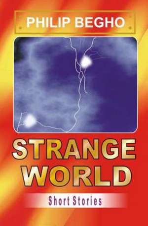 Strange World: Short Stories