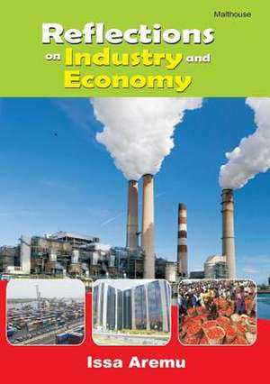 Reflections on Industry and Economy de Issa Aremu