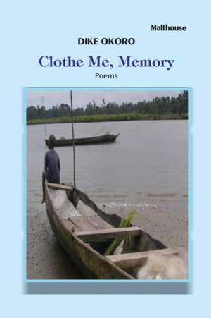 Clothe Me, Memory de Dike Okoro