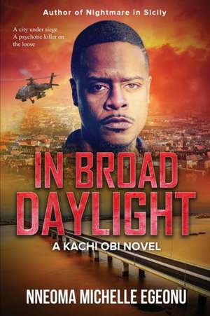 In Broad Daylight de Nneoma Michelle Egeonu