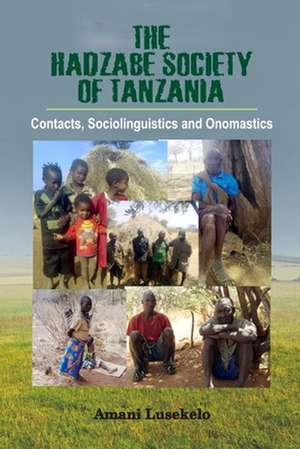 The Hadzabe Society of Tanzania de Lusekelo, Amani