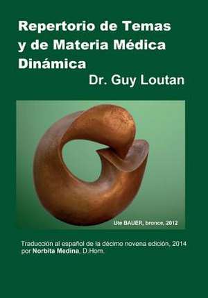 Repertorio de Temas y de Materia Medica Dinamica