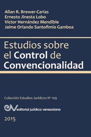 ESTUDIOS SOBRE EL CONTROL DE CONVENCIONALIDAD de Jinesta Brewer-Carías