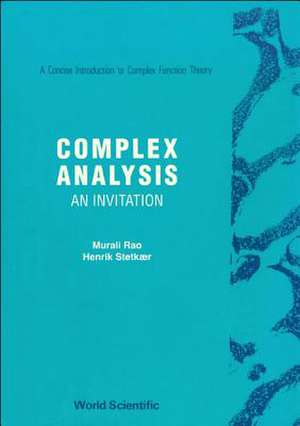 Complex Analysis: An Invitation de Murali Rao