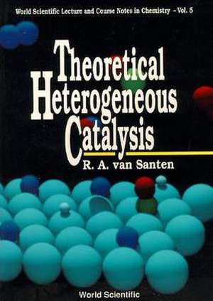 Theoretical Heterogeneous Catalysis de R.A. van Santen