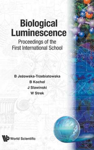 BIOLOGICAL LUMINESCENCE (P/H) de Et Al. B Jezowska-Trzebiatowska