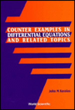 COUNTER-EXAMPLES IN DIFFERENTIAL & EQN.. de Rassias J M