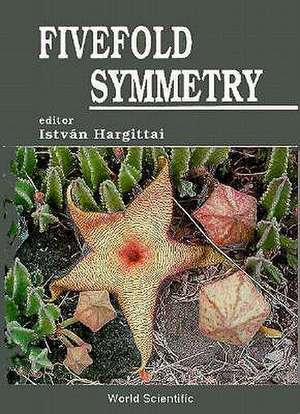 Fivefold Symmetry de Istvan Hargittai