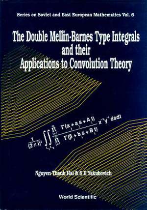 The Double Mellin-Barnes Type Integrals and Their Application to Convolution Theory de Than Hai Nguyen