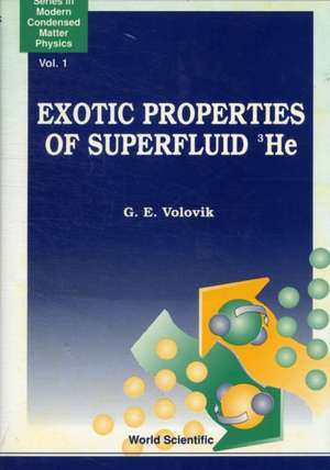 Exotic Properties of Superfluid Helium 3 de Grigori Volovik