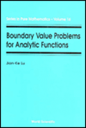 Boundary Value Problems for Analytic Functions de Jian-Ke Lu