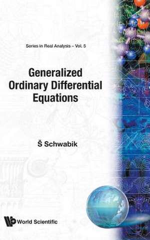 Generalized Ordinary Differential Equations de Stefan Schwabik