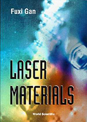 Laser Materials de Fuxi Gan