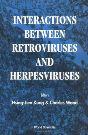 Interactions Between Retroviruses and Herpesviruses de Hsing-Jien Kung