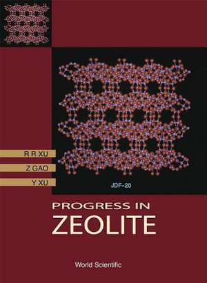 Progress in Zeolites Science: A China Perspective de Ru Ren Xu