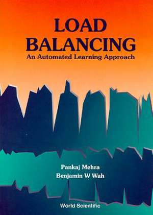 Load Balancing: An Automated Learning Approach de Pankaj Mehra