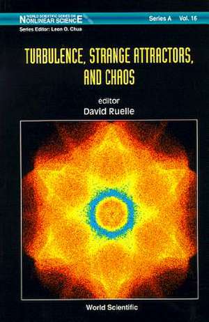 Turbulence, Strange Attractors and Chaos de David Ruelle