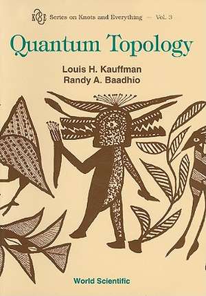 QUANTUM TOPOLOGY (V3) de Kauffman Louis