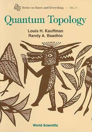 Quantum Topology de Louis H. Kauffman